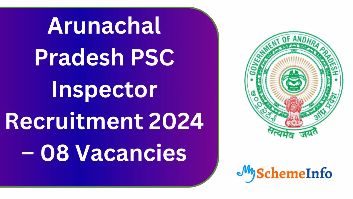 Arunachal Pradesh PSC Inspector Recruitment 2024 – 08 Vacancies Arunachal Pradesh PSC Inspector Recruitment 2024