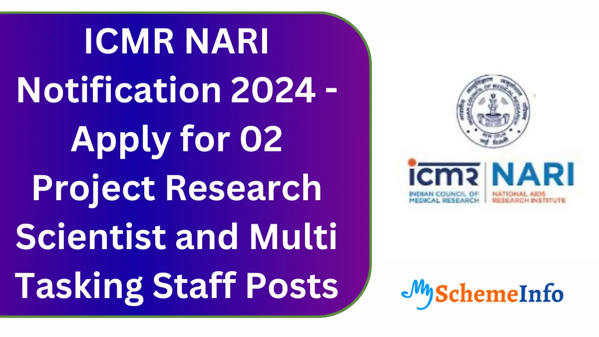 ICMR NARI Notification 2024 – Apply for 02 Project Research Scientist and Multi Tasking Staff Posts ICMR NARI Notification 2024