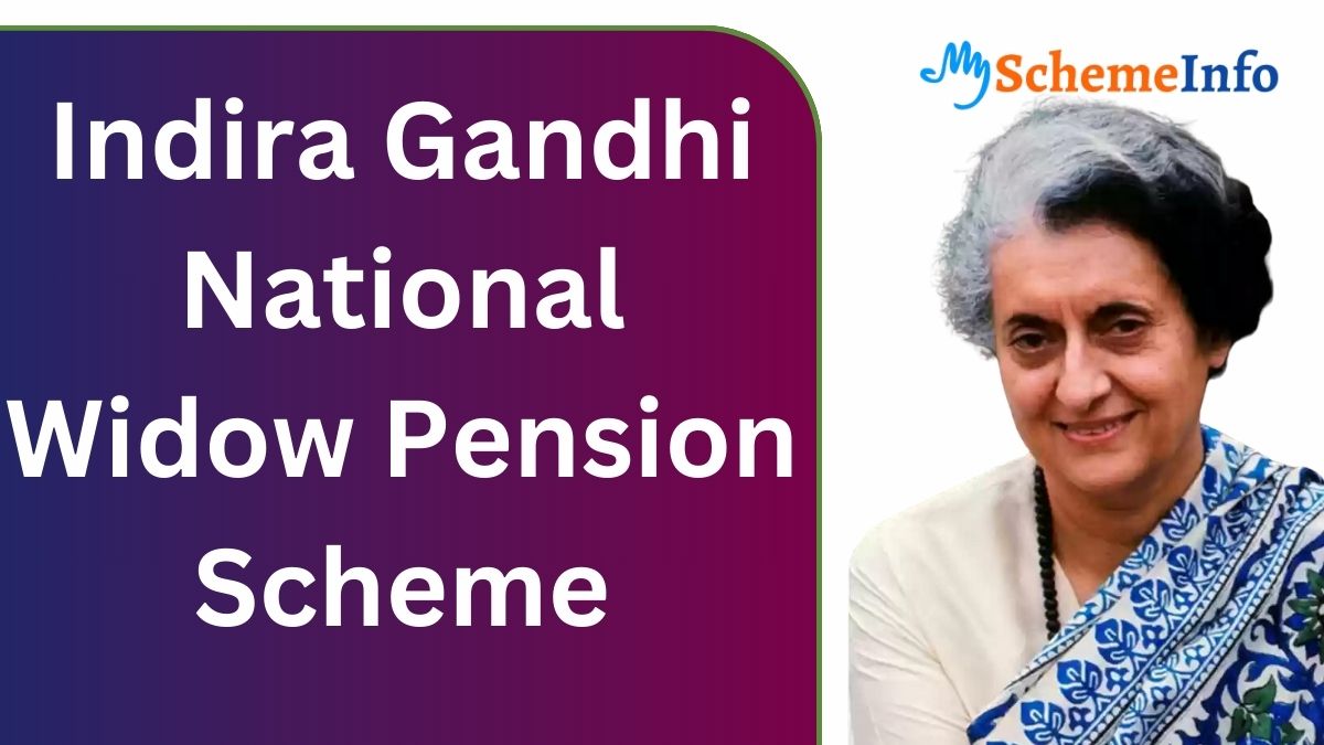 Empowering Widows: A Guide to the Indira Gandhi National Widow Pension Scheme Indira Gandhi National Widow Pension Scheme