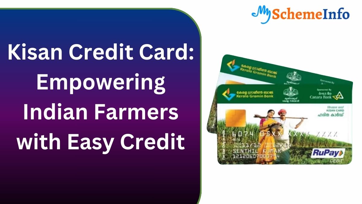 Kisan Credit Card: Empowering Indian Farmers with Easy Credit Kisan Credit Card