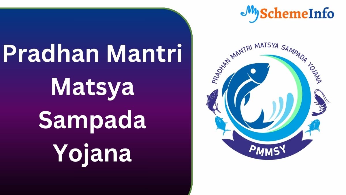 Pradhan Mantri Matsya Sampada Yojana: Revolutionizing India’s Fisheries Sector Pradhan Mantri Matsya Sampada Yojana